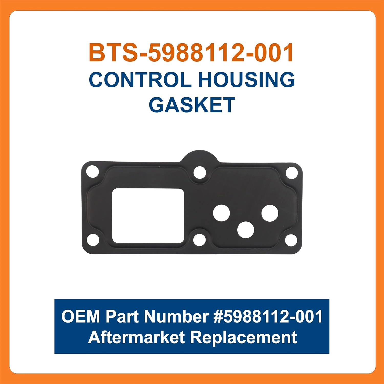 BTS-5988112-001 Control Housing Gasket for Eaton - 1 BTS-5988112-001 Control Housing Gasket for Eaton